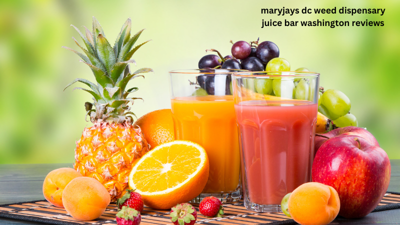 Maryjays DC Weed Dispensary & Juice Bar: A Unique Wellness Experience in Washington – Reviews and Insights